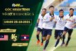 Soi kèo hot U23 Malaysia vs U23 Lào