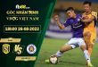 Tỷ lệ kèo SLNA vs Hà Nội FC