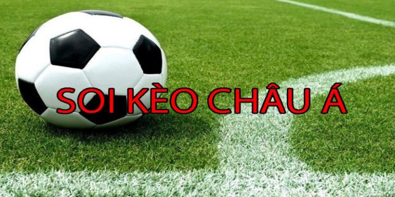 Mẹo phân tích kèo châu Á nâng cao tỷ lệ thắng