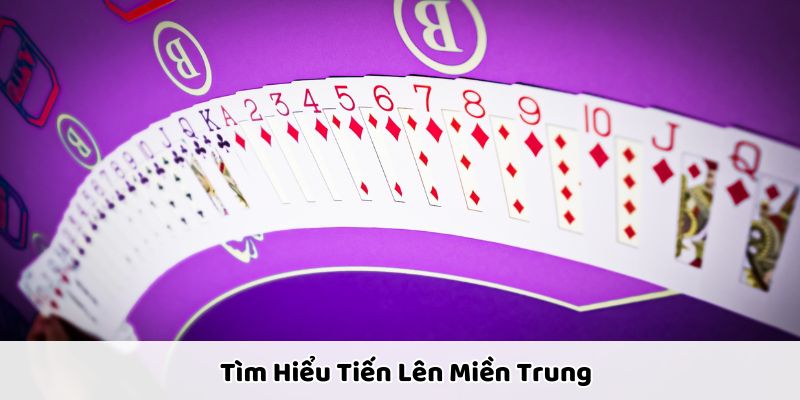 Biến thể game bài hấp dẫn với luật chơi mang nét văn hóa miền Trung