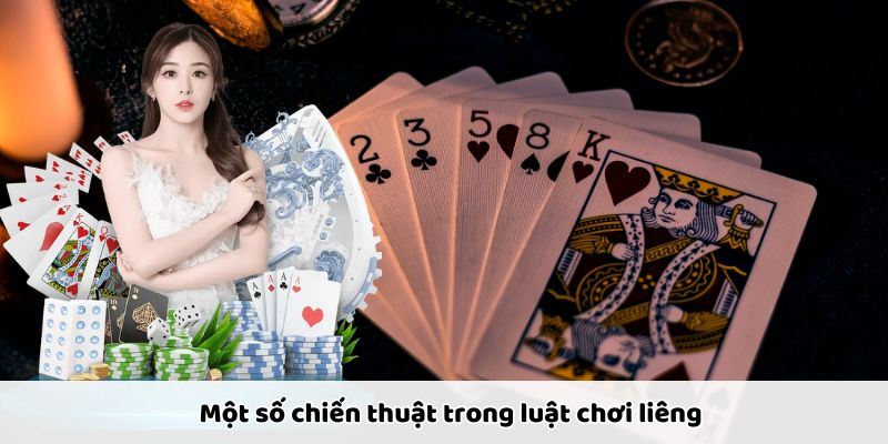 Chiến thuật chơi Liêng giúp kiểm soát ván đấu và tăng cơ hội thắng