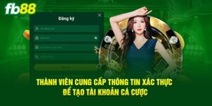 Lưu ý khi đăng ký tài khoản tham gia cổng game FB88