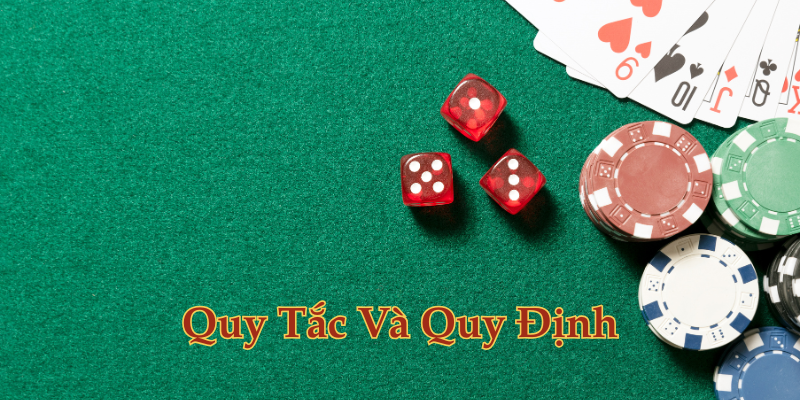 Quy Tắc Và Quy Định trong trò chơi