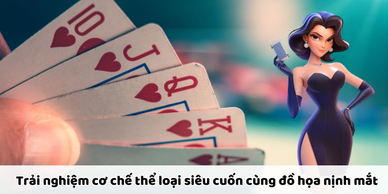 Trải nghiệm game bài cuốn hút với đồ họa sống động, sắc nét