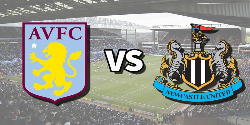 Phân tích phong độ Aston Villa vs Newcastle United khởi đầu mùa giải