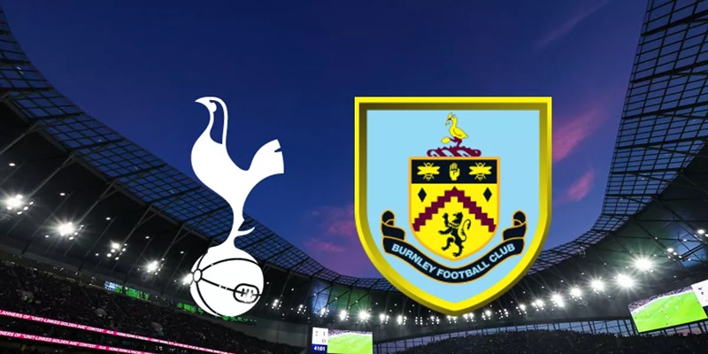 Dự Đoán Kết Quả Giữa Tottenham Hotspur vs Burnley và Các Yếu Tố Ảnh Hưởng