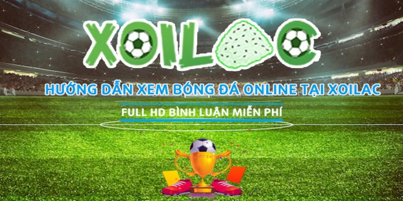 Đôi nét về bóng đá trực tuyến xoilac2