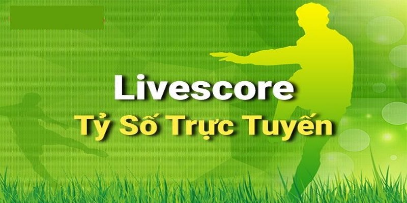 Những ưu điểm khi xem kết quả bóng đá trực tuyến livescore