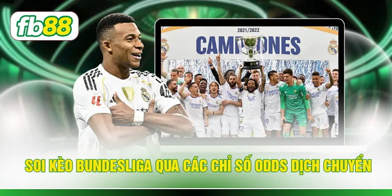 Soi kèo Bundesliga qua các chỉ số Odds dịch chuyển