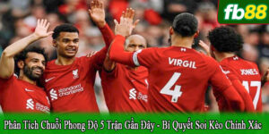 phân tích chuỗi phong độ 5 trận gần đây