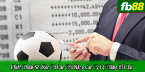 chiến thuật soi kèo từ cao thủ