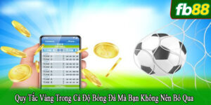 quy tắc vàng trong cá độ