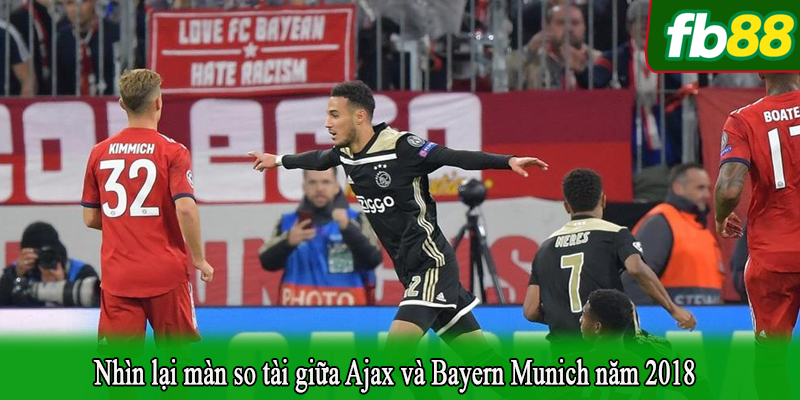 Nhìn lại màn so tài giữa Ajax và Bayern Munich năm 2018